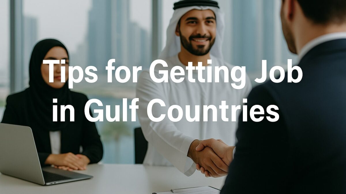 Top 10 Tips for Getting Job in Gulf Countries