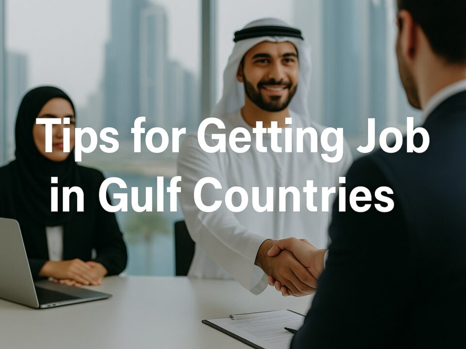 Top 10 Tips for Getting Job in Gulf Countries